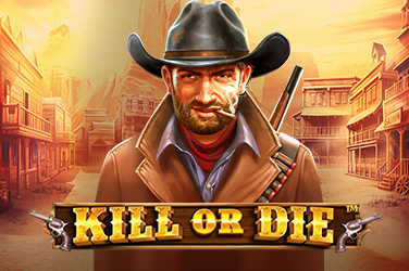 Kill or Die